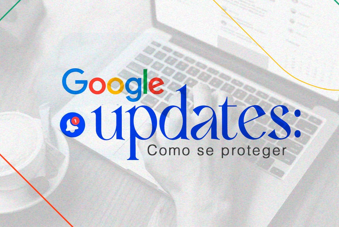 Como se proteger dos updates do Google